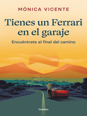 cover image of Tienes un Ferrari en el garaje